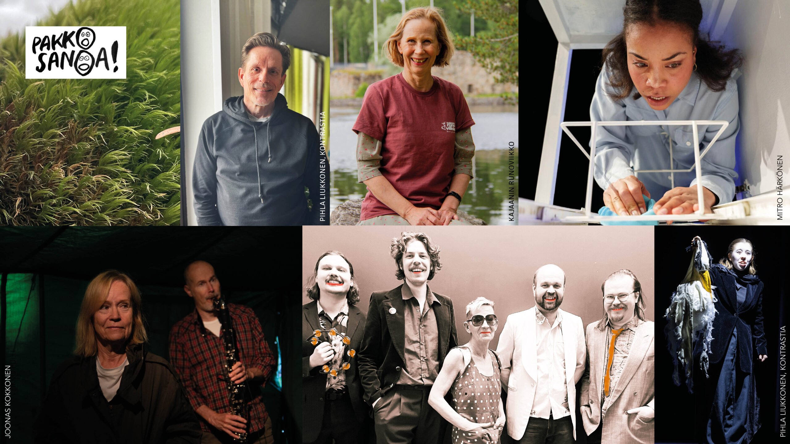 Esiintyjiä Pakko sanoa! -festivaalilla 2026; Taisto Oksasen ja Aino Suosalon kuvat Pihla Liukkonen, Kati Outisen kuva: Kainuun Runoviikko, Miriam Shangen kuva Mitro Härkönen, Kaija Pakarisen ja Tapani Rinteen kuva Joonas Kokkonen