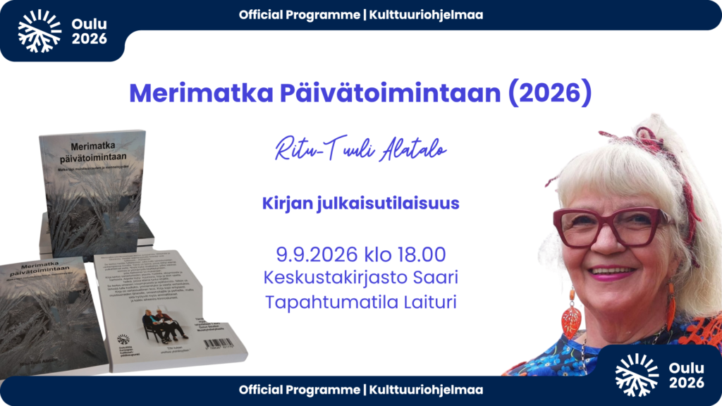 Kuvassa Ritu-Tuuli Alatalo ja hänen kirjansa Merimatka Päivätoimintaan