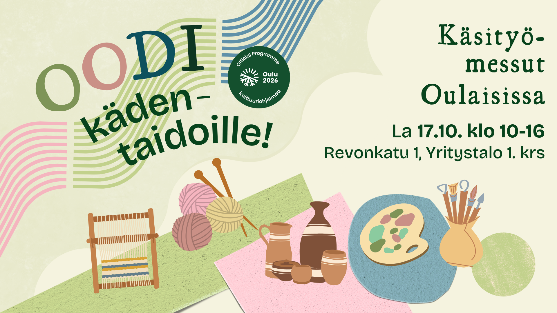 Oodi kädentaidoille! -tapahtuman visuaalinen ilme, suunnittelija Kiia Ojala